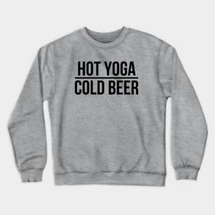 Hot Yoga Cold Beer Crewneck Sweatshirt